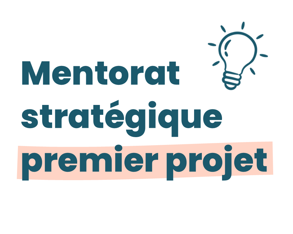 Mentorat stratégique premier projet