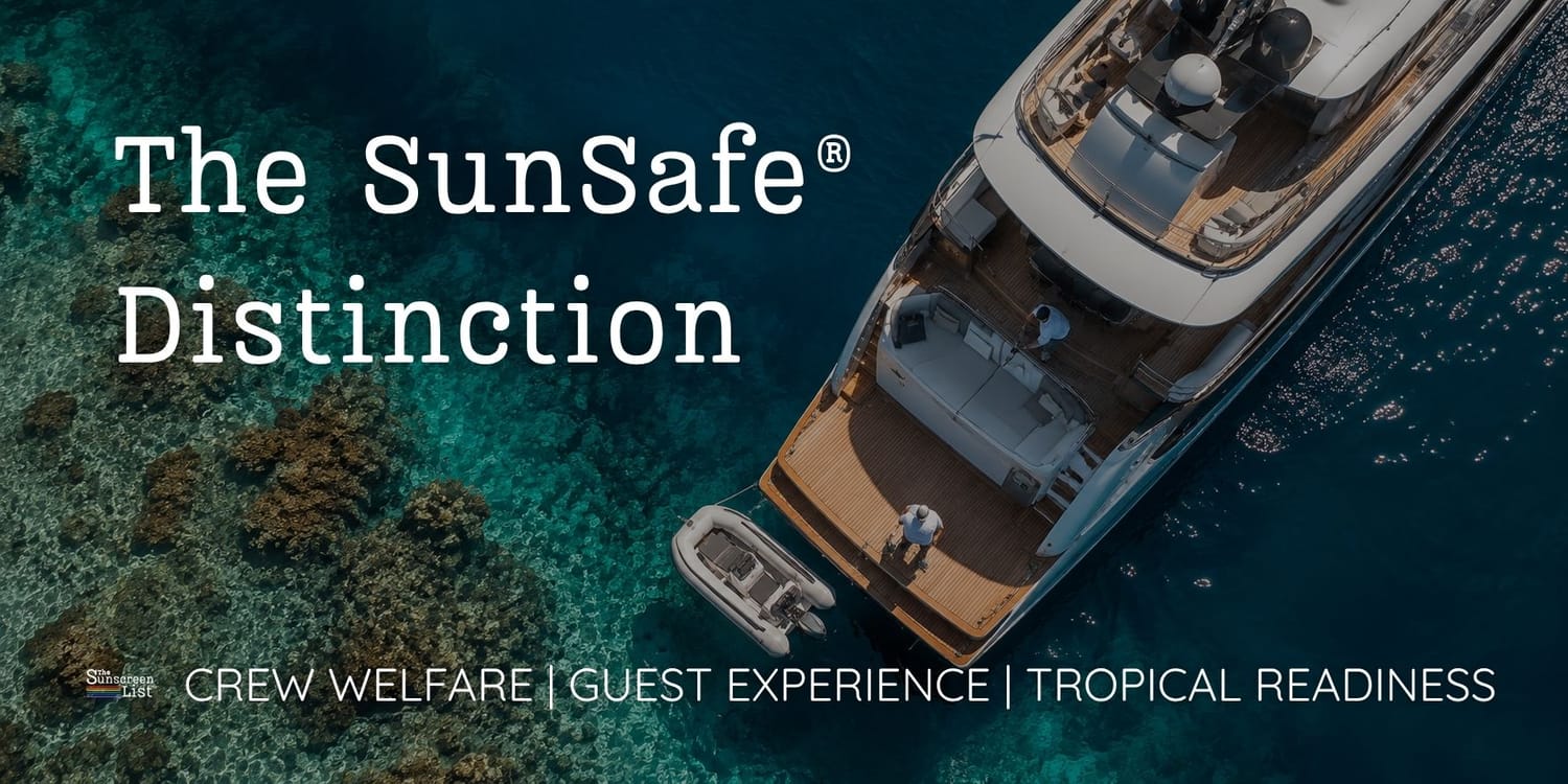 The SunSafe® Distinction course for luxury charter marine crew in high UV and tropical reef environments