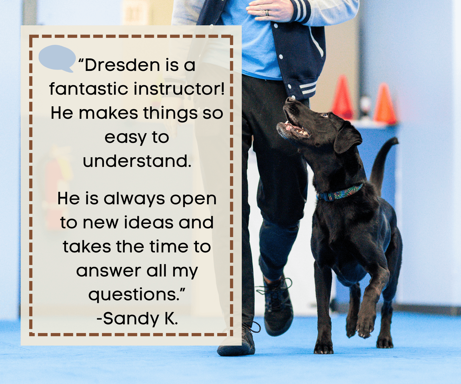 “Dresden is a fantastic instructor! He makes things so easy to understand.  He is always open to new ideas and takes the time to answer all my questions.” -Sandy K.