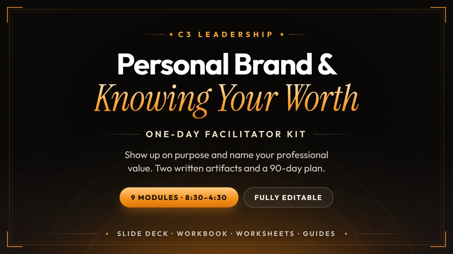 Personal Brand and Knowing Your Worth One-Day Workshop Facilitator Kit