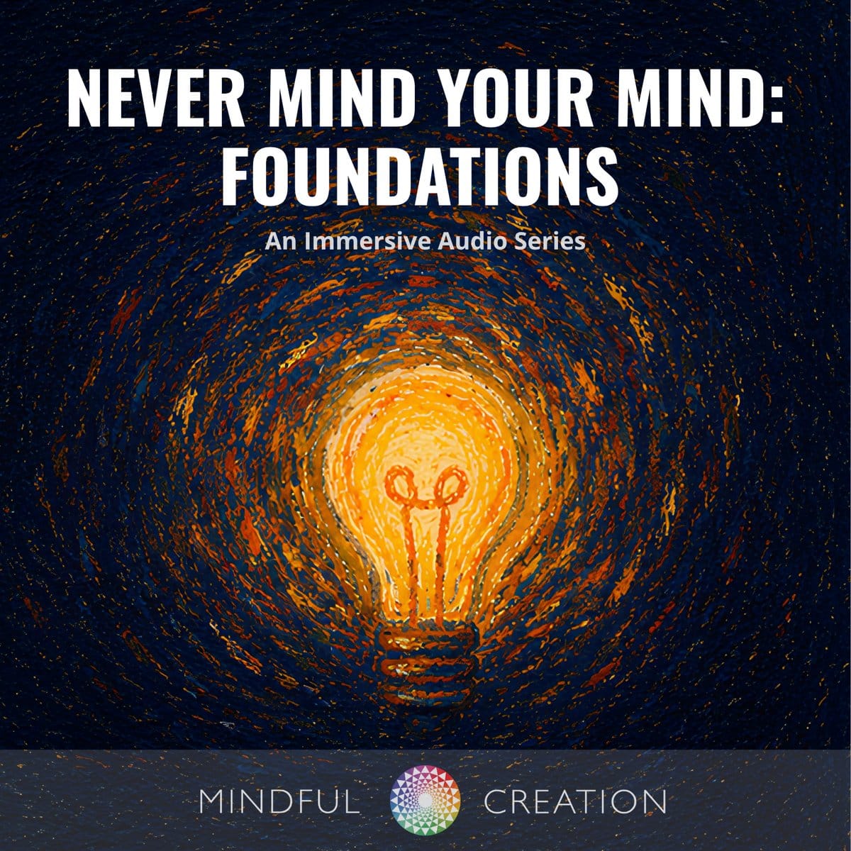Never Mind Your Mind: Foundations