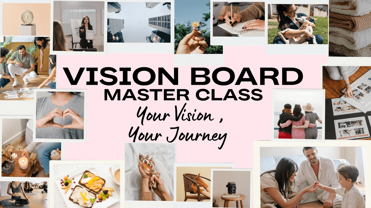 Vision Board Master Class