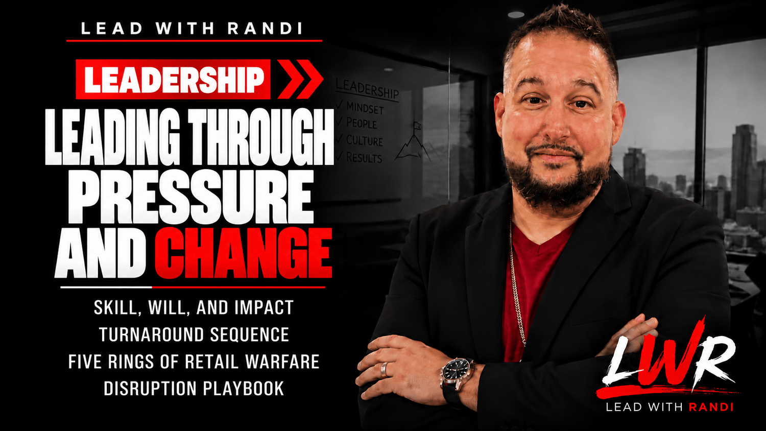 Leading Through Pressure and Change with Randi Rodriguez