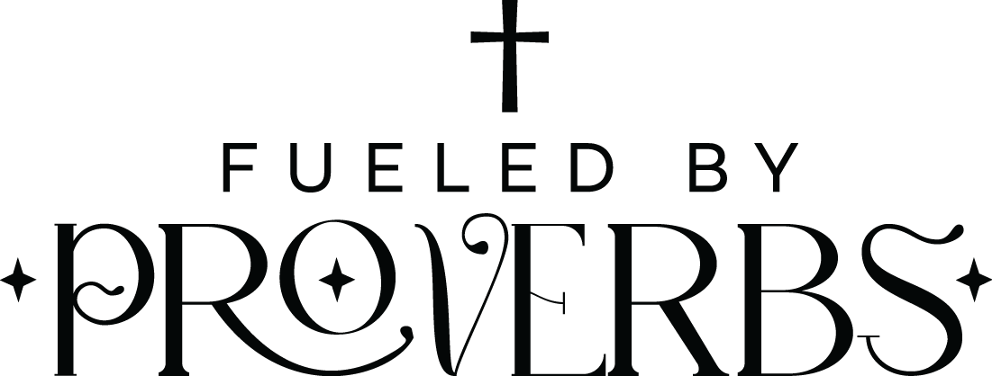 fueled by proverbs