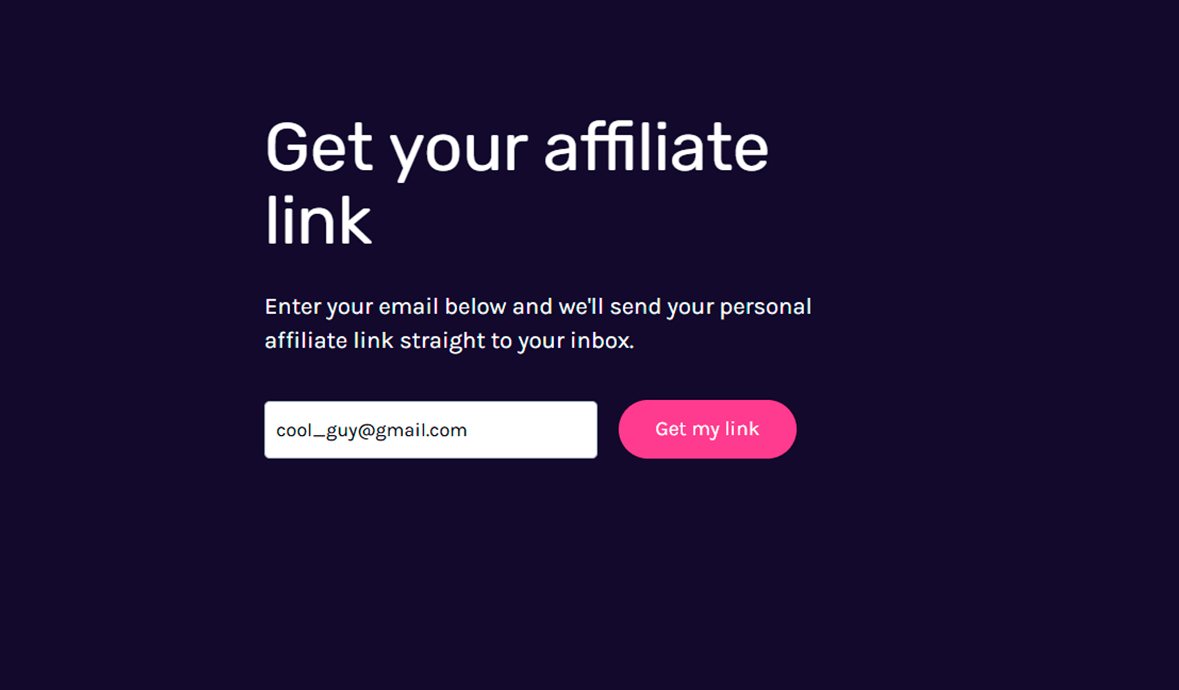 Get your affiliate link page with an email field and Get my link button