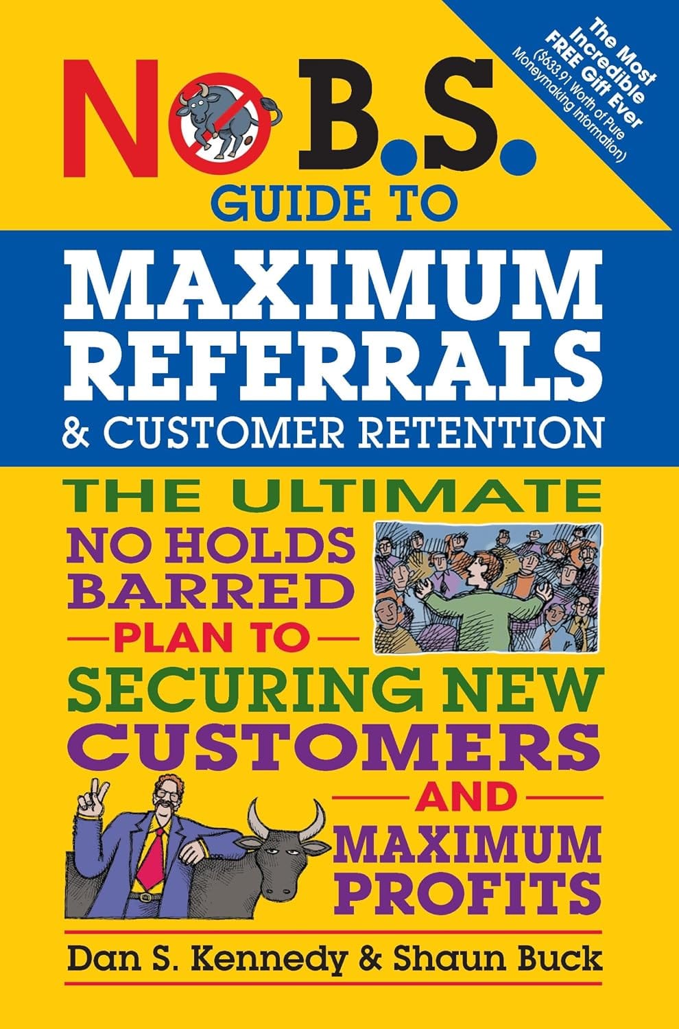 No BS Maximum Referrals