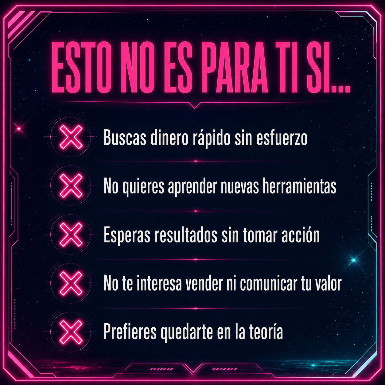 Esto no es para ti si...