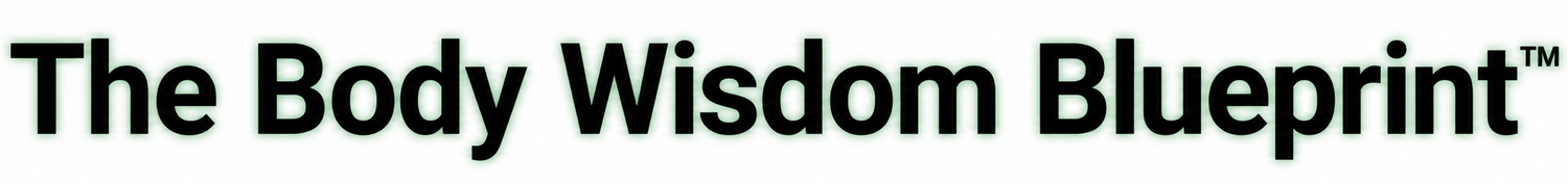 The Body Wisdom Blueprint