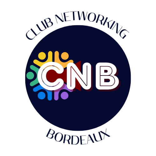 Club Networking Bordeaux CNB entrepreneurs réseautage Bordeaux