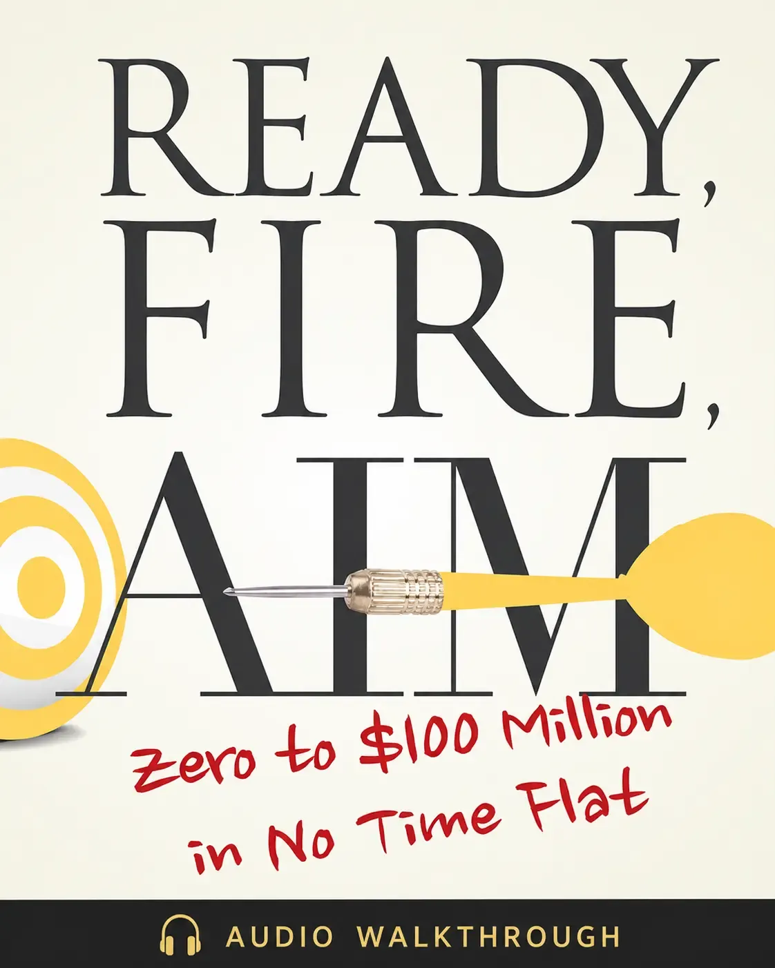 Ready, Fire, Aim by Michael Masterson — Audio Walkthrough cover