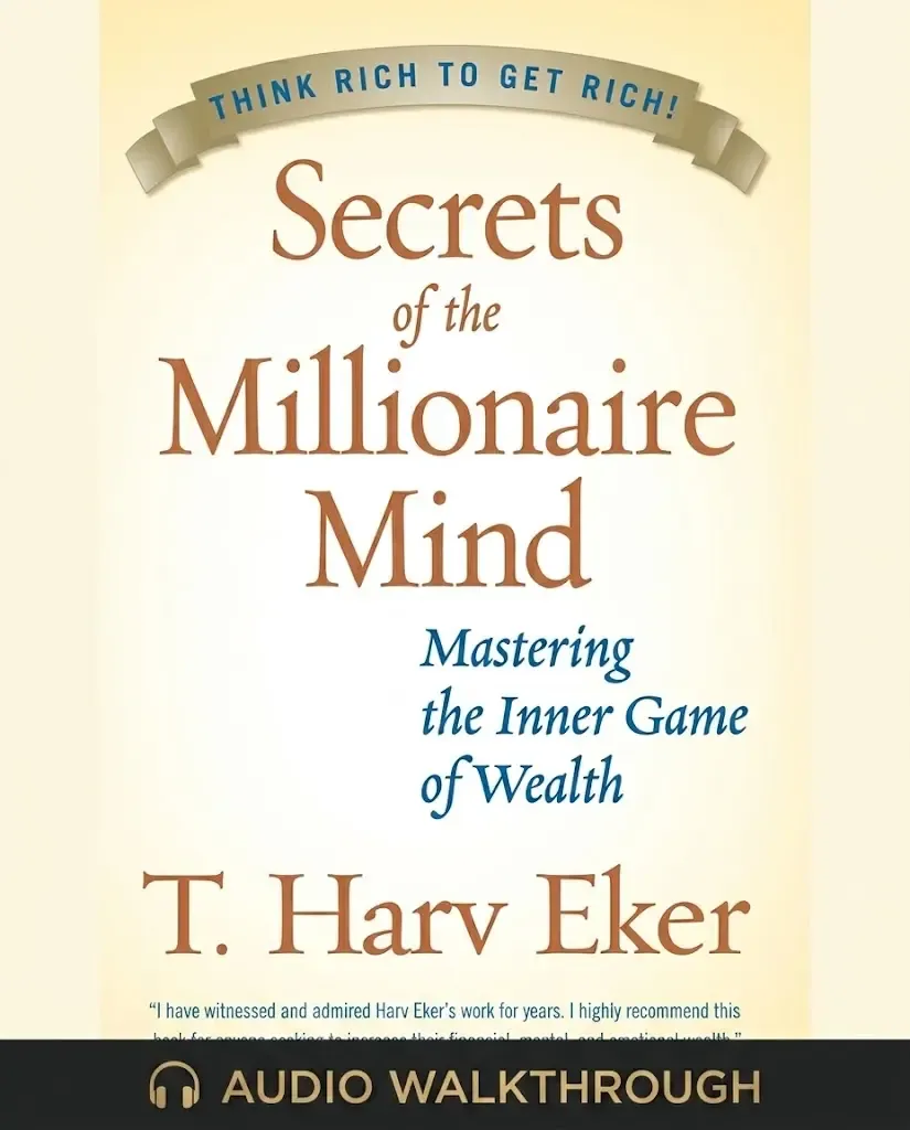 Secrets of the Millionaire Mind by T. Harv Eker — Audio Walkthrough cover