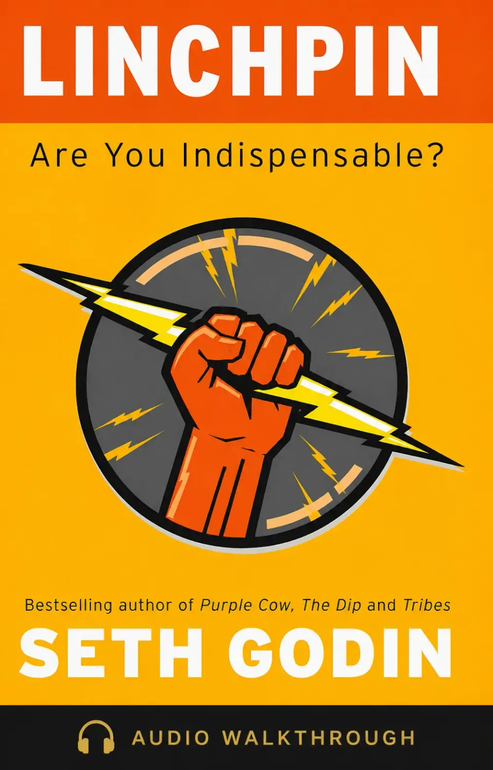 Linchpin: Are You Indispensable? by Seth Godin — Audio Walkthrough cover