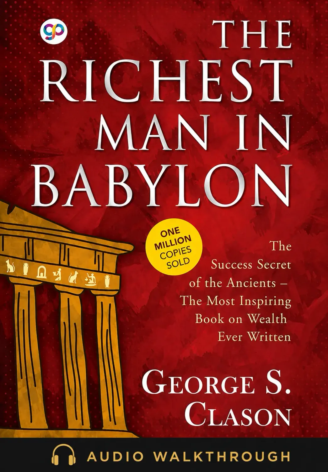 The Richest Man in Babylon by George S. Clason — Audio Walkthrough cover