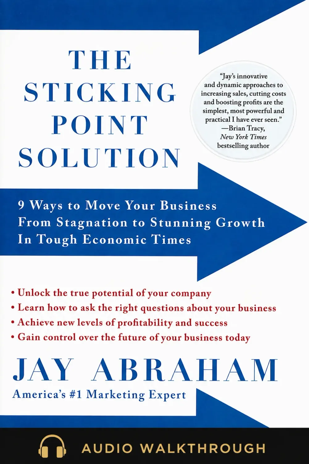 The Sticking Point Solution by Jay Abraham — Audio Walkthrough cover