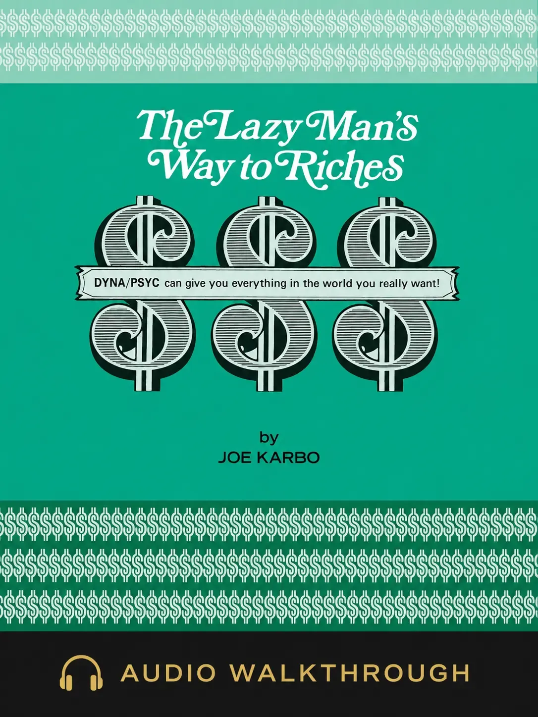 The Lazy Man’s Way to Riches by Joe Karbo — Audio Walkthrough cover