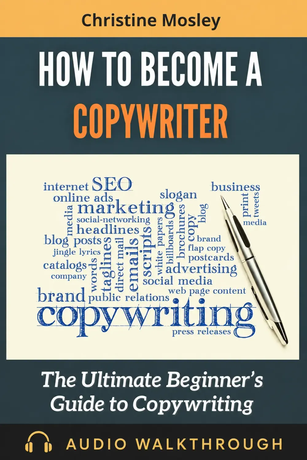 How to Become a Copywriter by Christine Mosley — Audio Walkthrough cover