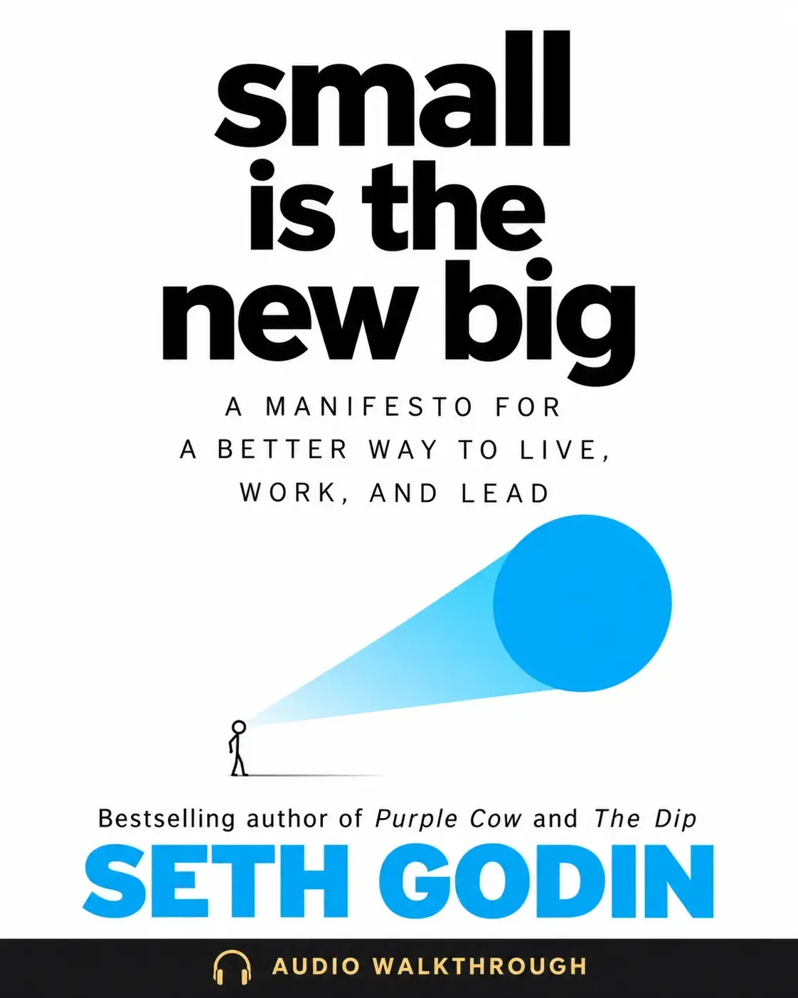 Small Is the New Big by Seth Godin — Audio Walkthrough cover