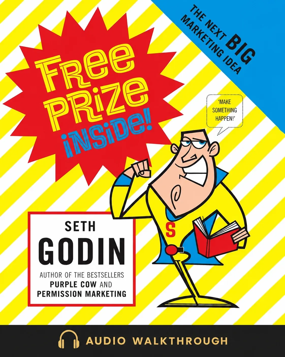 Free Prize Inside! by Seth Godin — Audio Walkthrough cover