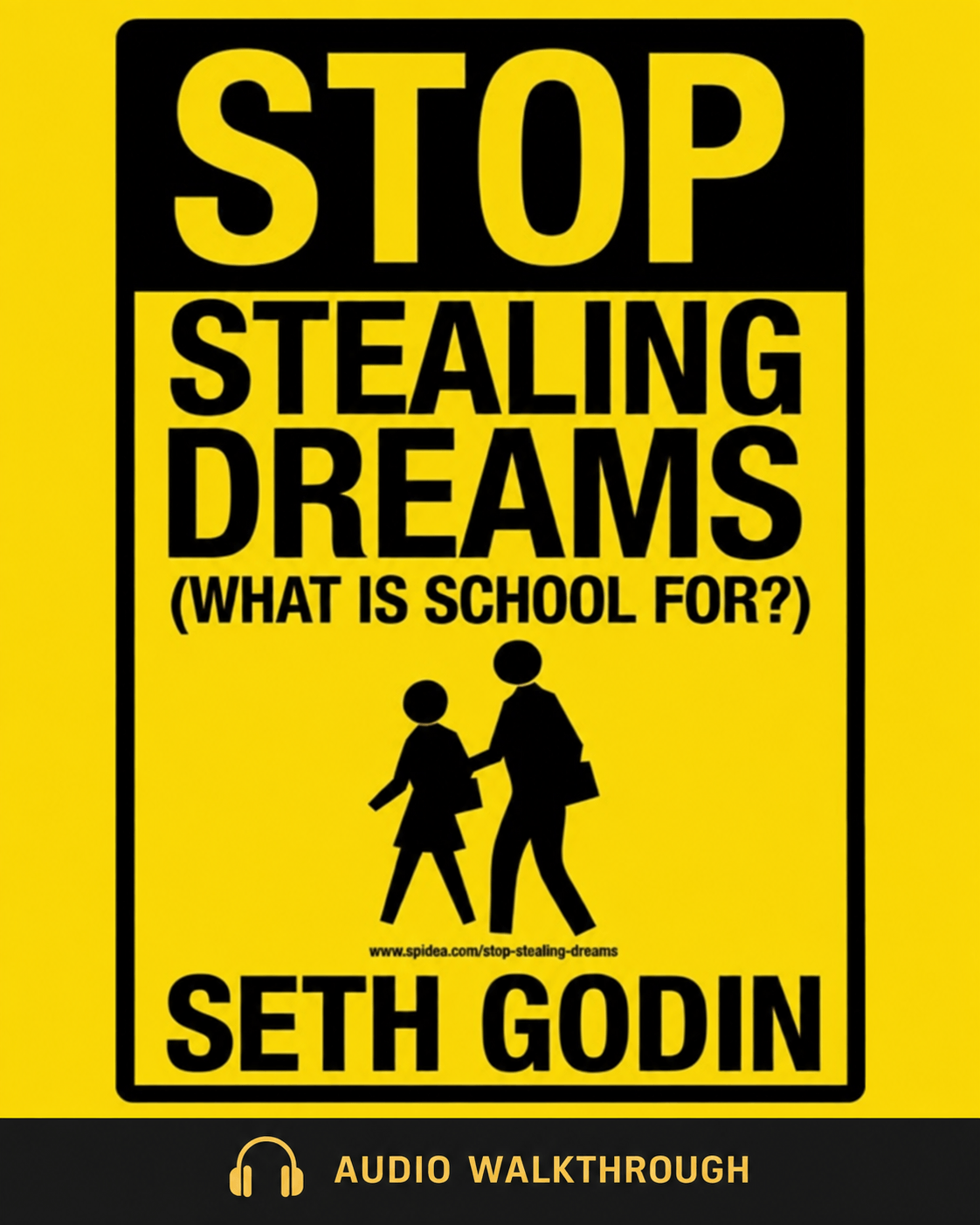 Stop Stealing Dreams by Seth Godin — Audio Walkthrough cover