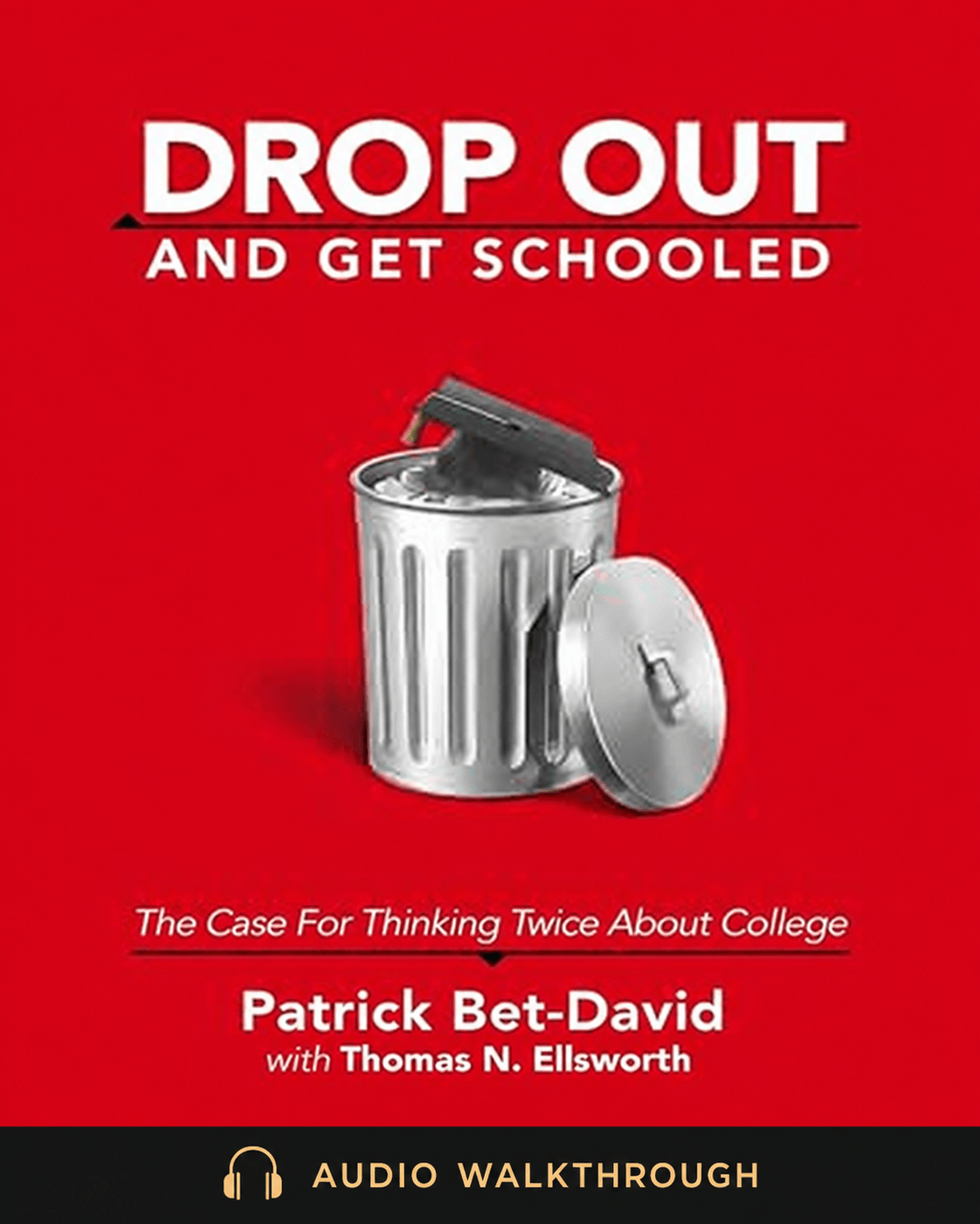 Drop Out And Get Schooled by Patrick Bet-David and Thomas N. Ellsworth — Audio Walkthrough cover