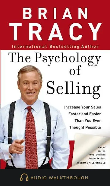 The Psychology of Selling by Brian Tracy — Audio Walkthrough cover
