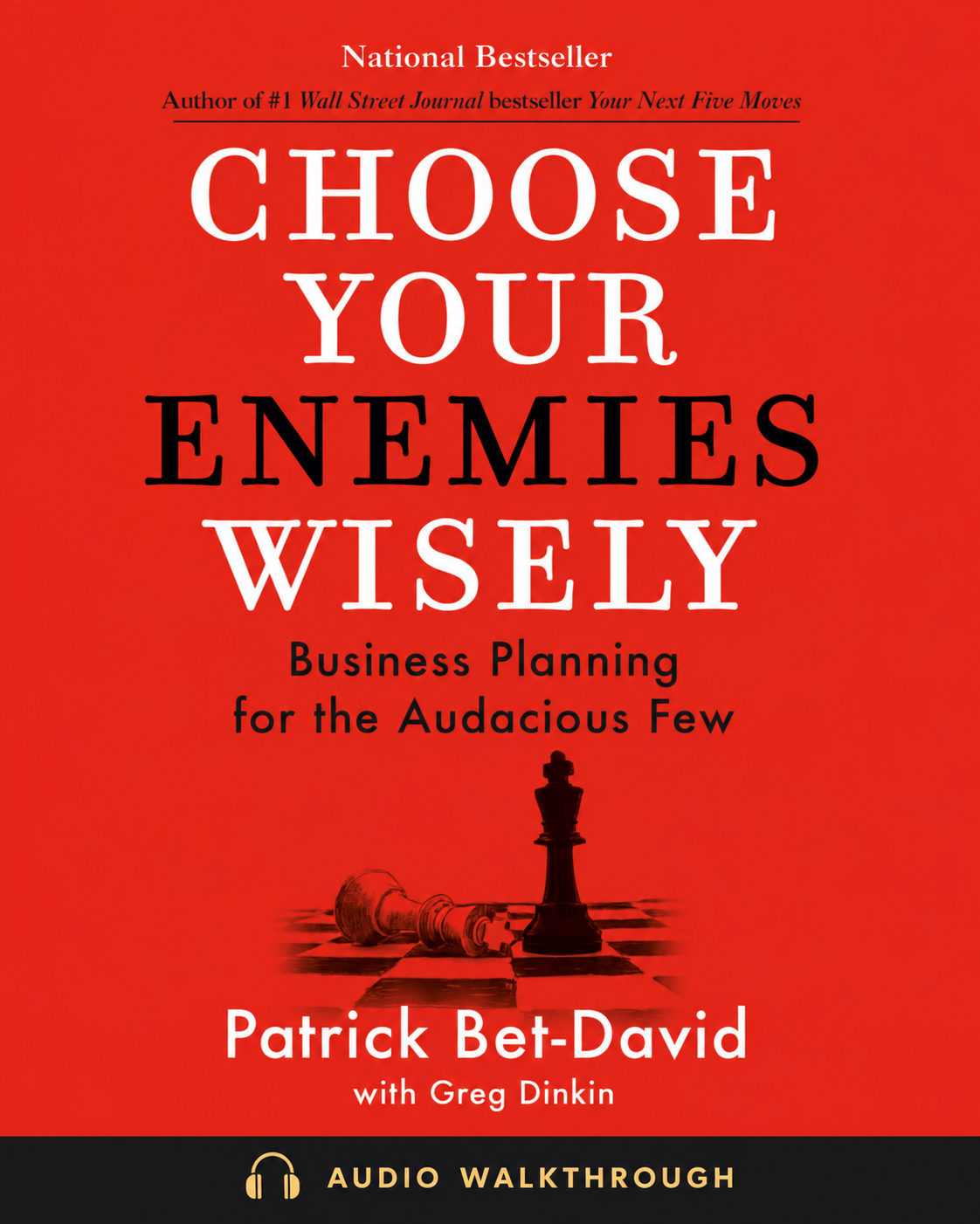 Choose Your Enemies Wisely by Patrick Bet-David — Audio Walkthrough cover