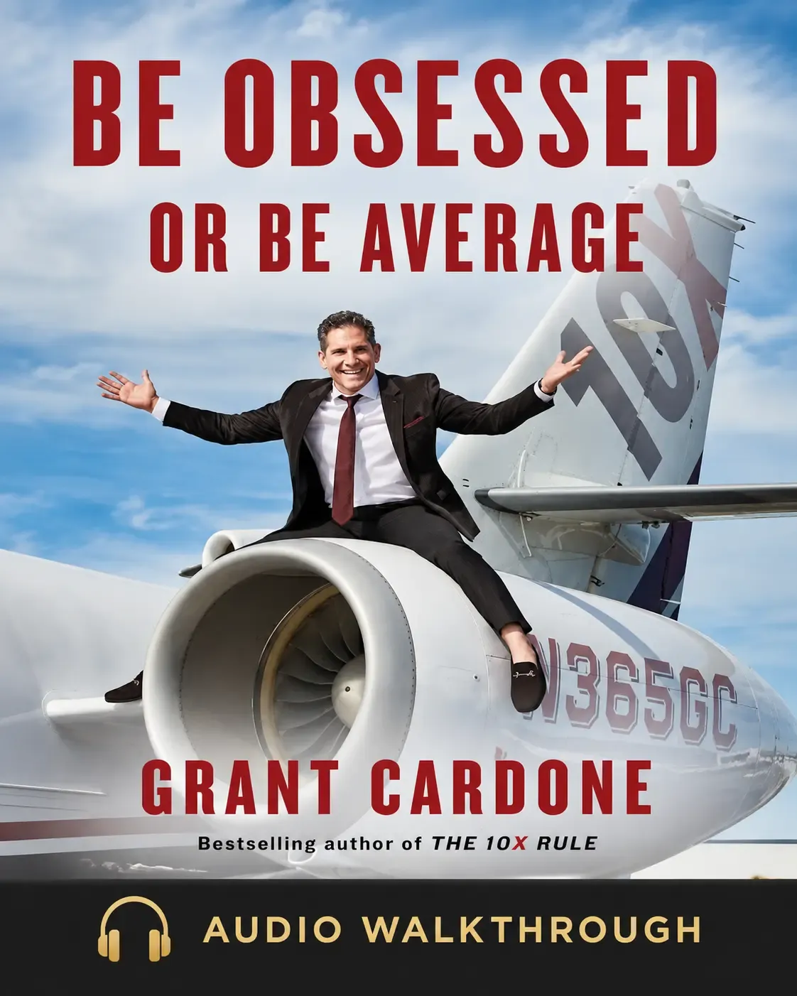 Be Obsessed or Be Average by Grant Cardone — Audio Walkthrough cover