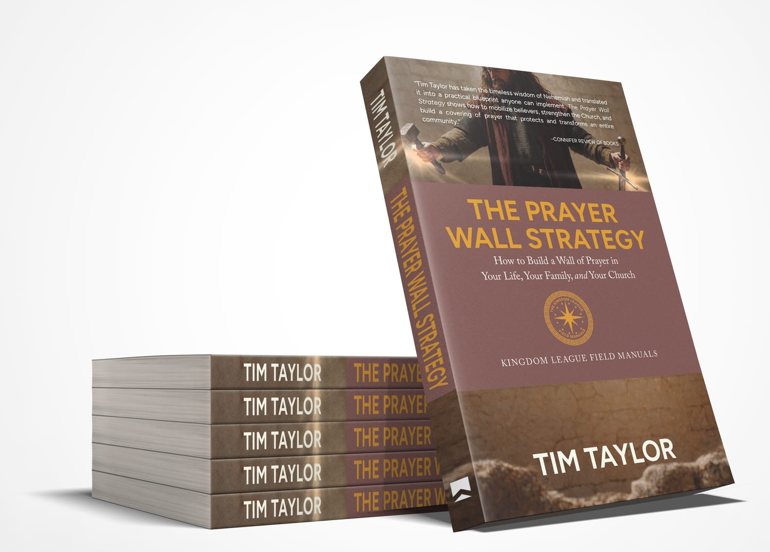 The Prayer Wall Strategy by Tim Taylor, upright book and stacked copies