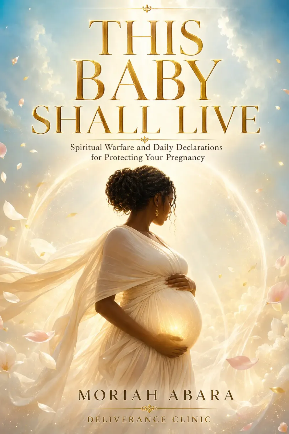 This Baby Shall Live