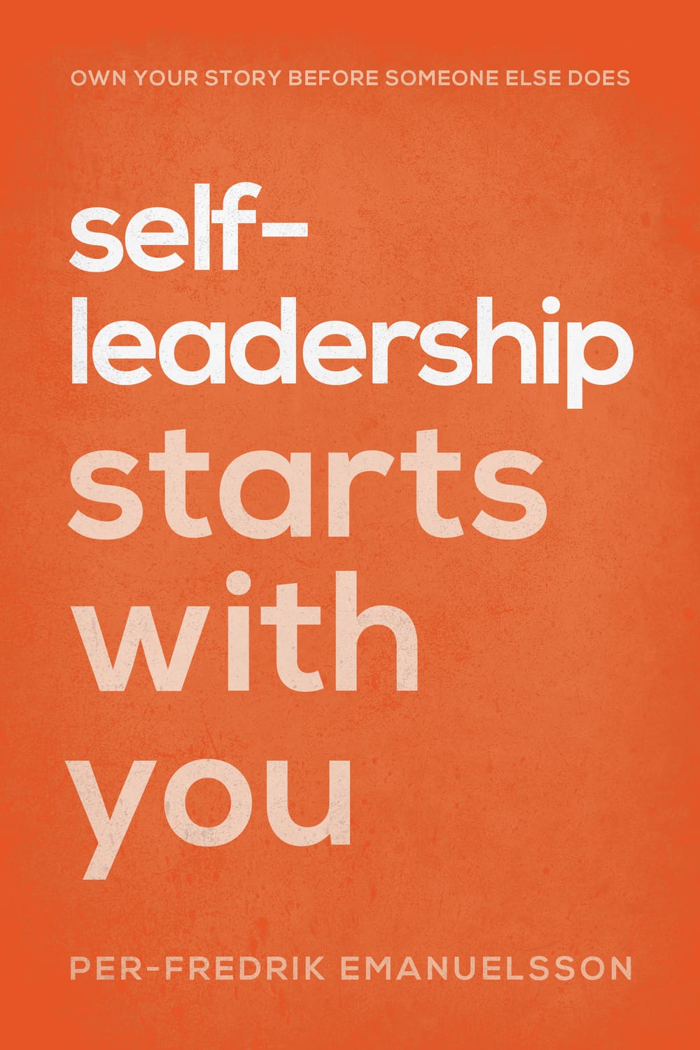 Self-Leadership Starts With You
