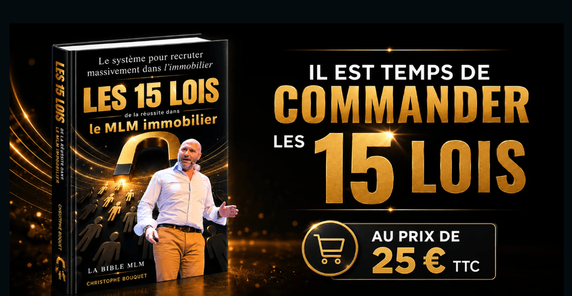 L’image indique qu’il est temps de commander le livre Les 15 lois du MLM immobilier sur Amazon, au prix de 25 € TTC, en cliquant sur le lien situé juste en dessous.