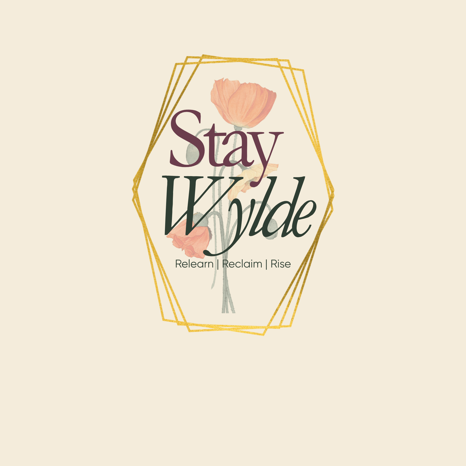 Stay Wylde — Relearn, Reclaim, Rise