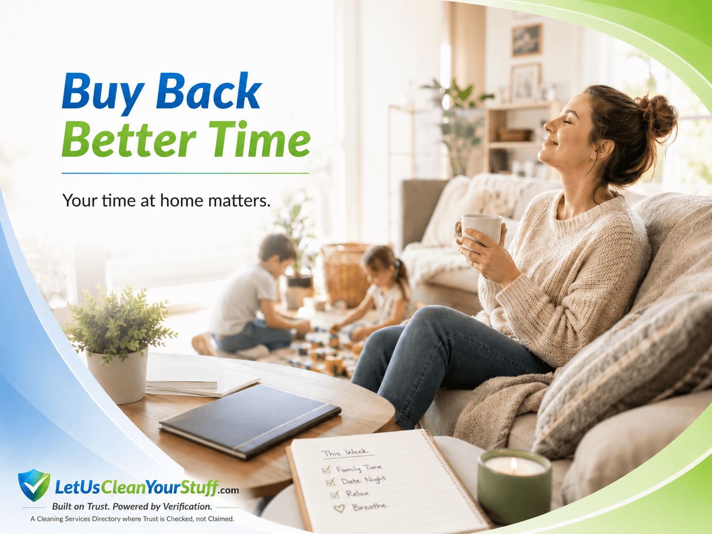 uy Back Better Time image showing a woman relaxing at home with family in the background, representing the value of getting time back at home.