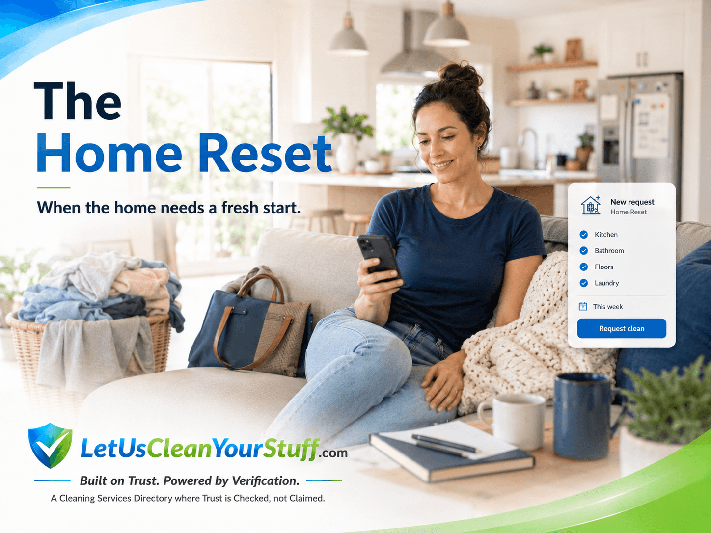 The Home Reset campaign image showing a calm woman in a lived-in modern home starting a cleaning request for kitchen, bathroom, floors and laundry.