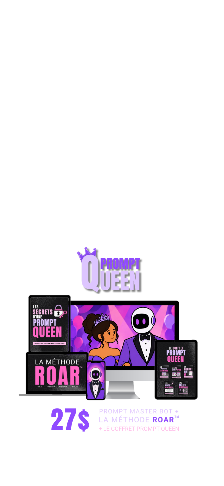 Prompt Queen, écrans, coffret et prix de 27 dollars