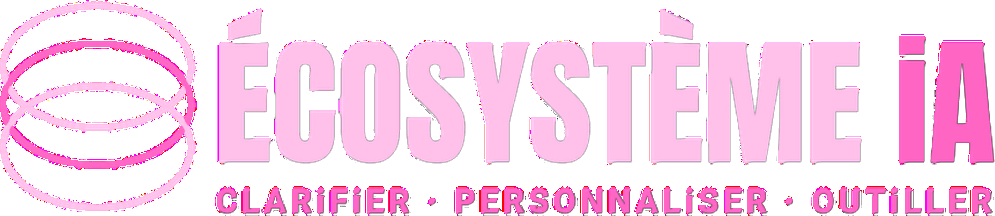 Écosystème iA : clarifier, personnaliser, outiller