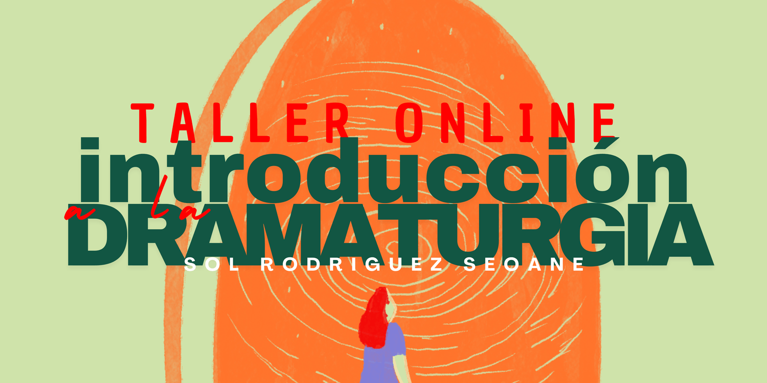 Introducción a la Dramaturgia — Escribir Teatro