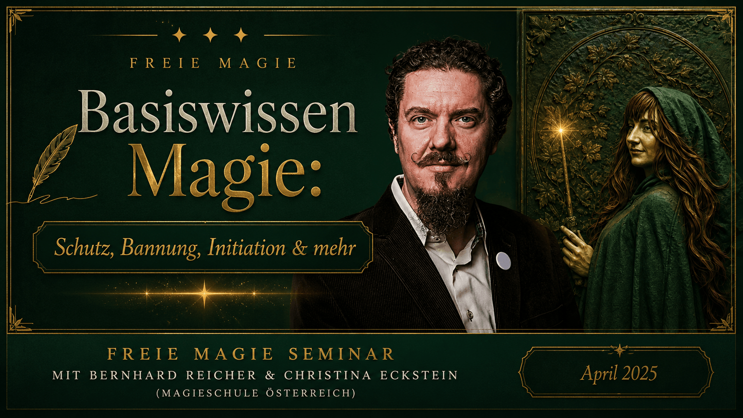 Online Seminar Freie Magie: Schutz, Schwellenübertritte und individuelle Magie mit Bernhard Reicher und Christina Eckstein