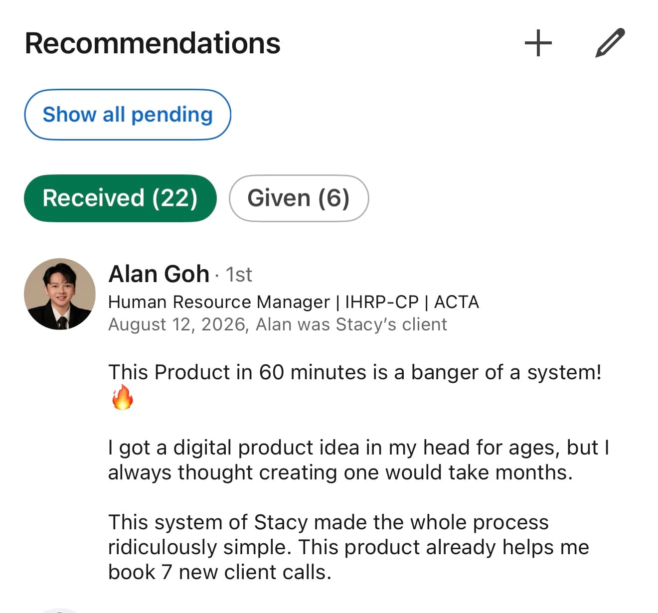 LinkedIn recommendation from a client: the system made creating a digital product simple, and the product booked 7 new client calls