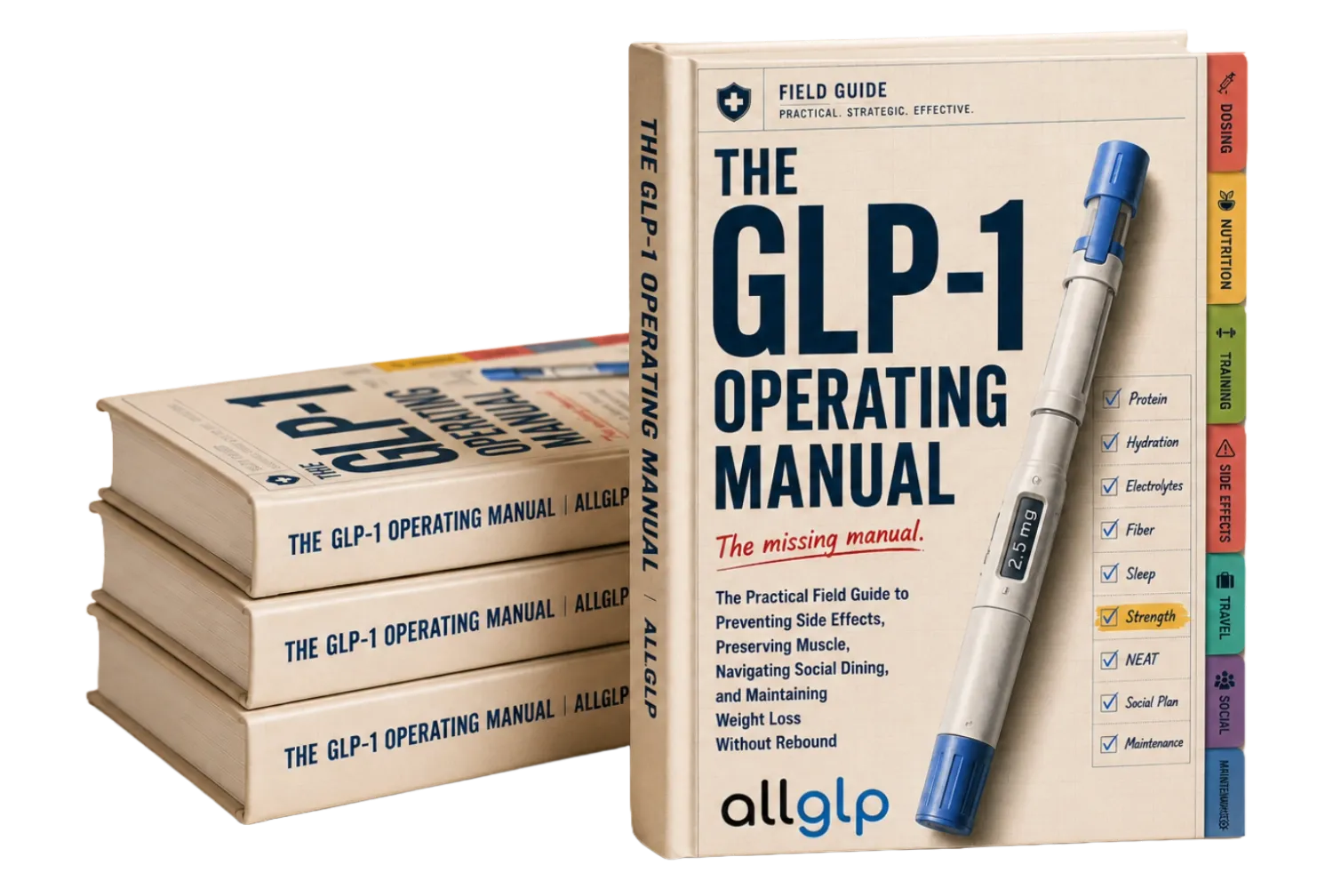 The GLP-1 Operating Manual by AllGLP – Practical Field Guide to Preventing Side Effects, Preserving Muscle, and Maintaining Long-Term Weight Loss