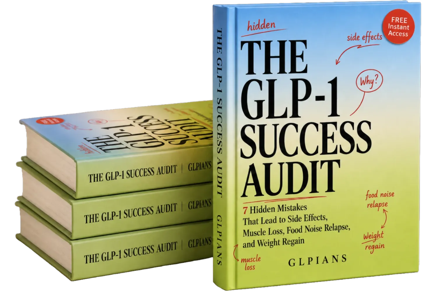The GLP-1 Success Audit free instant access book  mockup with blue yellow green gradient cover showing  1 standing and 3 stacked copies — 7 hidden mistakes  guide for GLP-1 users by GLPians