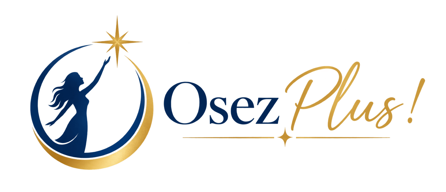 OSEZ PLUS !