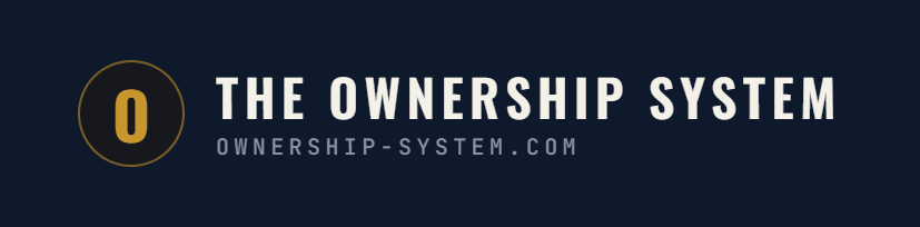 THE OWNERSHIP SYSTEM