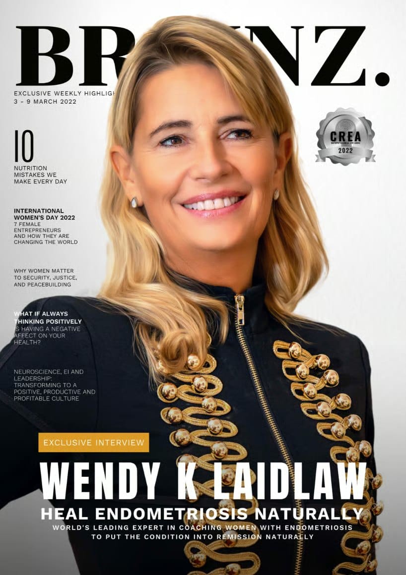 Wendy K Laidlaw on the cover of Brainz Magazine, March 2022, under the headline Heal Endometriosis Naturally.
