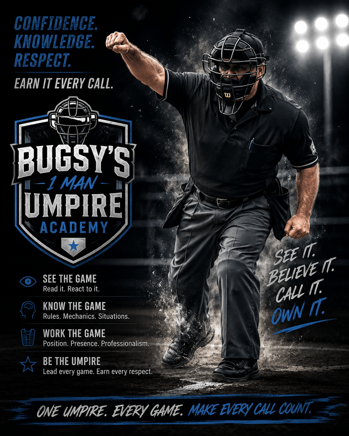 Bugsy's 1 Man Umpire Academy - Confidence, Knowledge, Respect