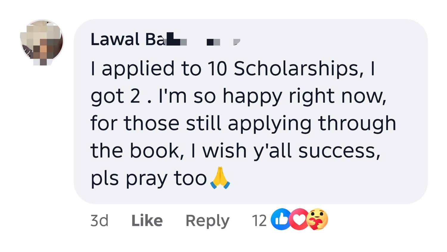Lawal's actual comment: applied to 10 scholarships, got 2