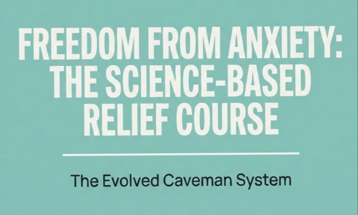 Freedom from Anxiety