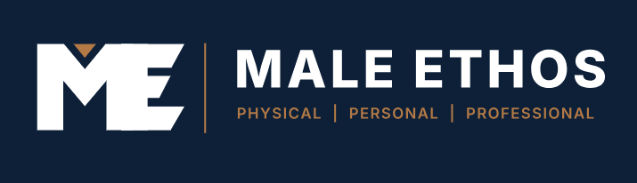 Male Ethos — Physical, Personal, Professional