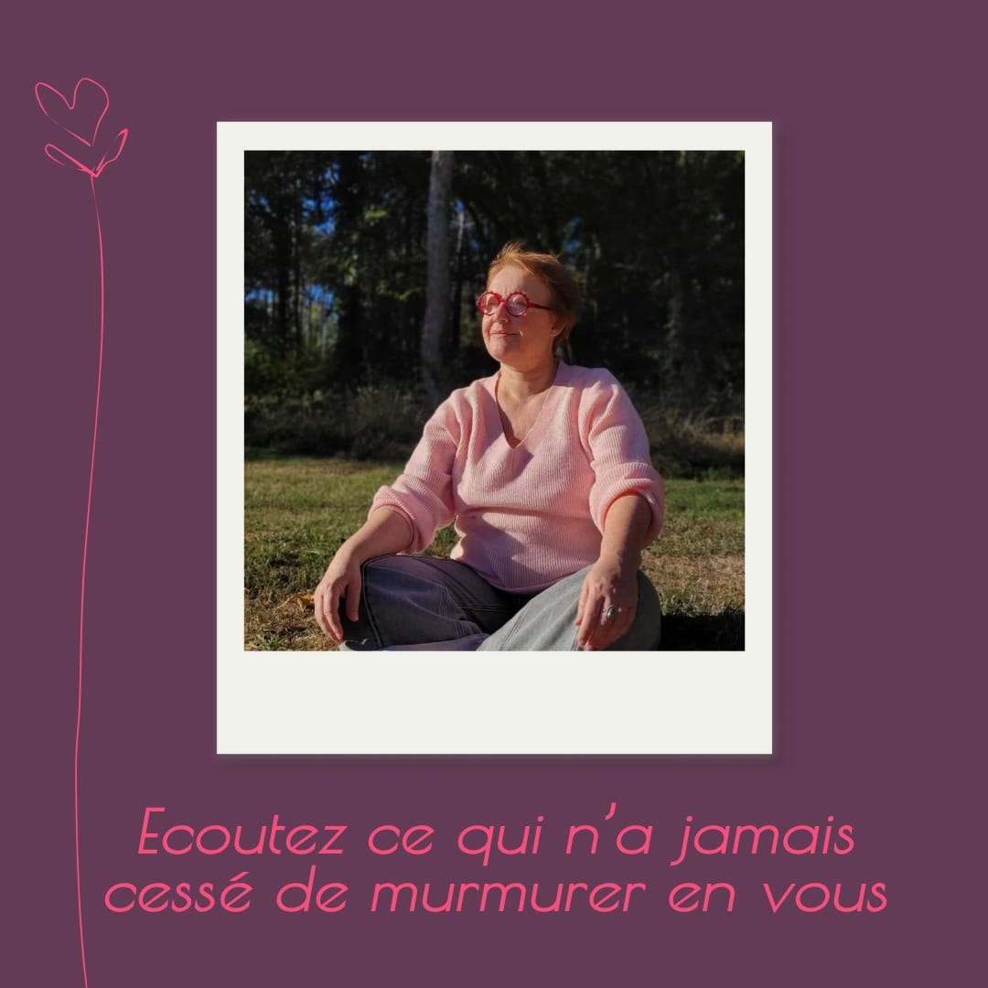 Émilie dans la nature — Écoutez ce qui n’a jamais cessé de murmurer en vous