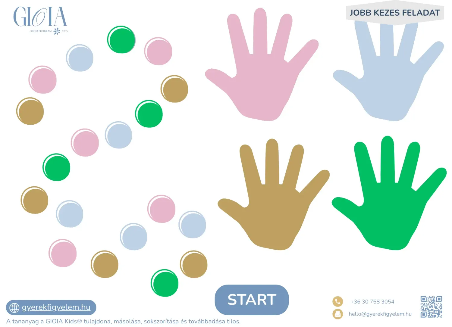 GIOIA Kids Brain Gym mintafeladat: színes pöttyök sorozatának követése bal kézzel, jobb kézzel azonos színű tenyérre téve a kezed.